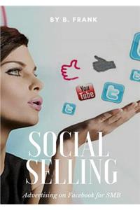 Social Selling - Advertising on Facebook for SMB