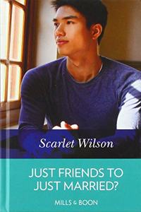 Just Friends To Just Married?