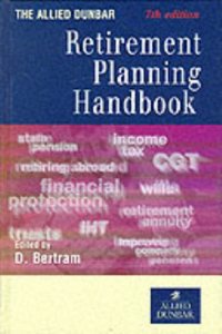 Allied Dunbar Retirement Planning Handbook, 7th Edition