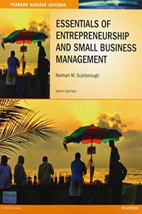 Essentials of Entrepreneurship and Small Business Management: Horizon Edition