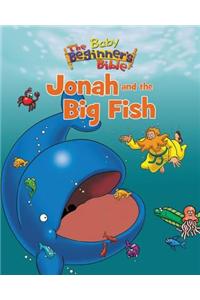 The Baby Beginner's Bible Jonah and the Big Fish