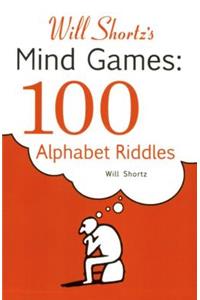 Mind Games: 100 Alphabet Riddles