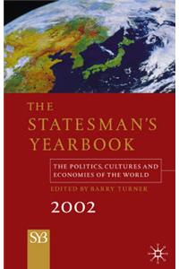 The Statesman's Yearbook: The Politics, Cultures and Economies of the World: 2002