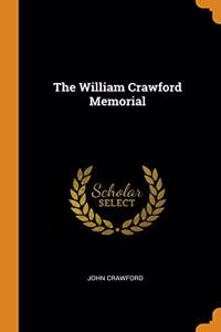 THE WILLIAM CRAWFORD MEMORIAL