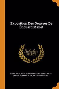 Exposition Des Oeuvres De Edouard Manet