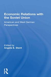 Economic Relations with the Soviet Union