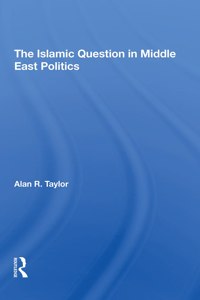 Islamic Question In Middle East Politics