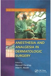 Anesthesia and Analgesia in Dermatologic Surgery