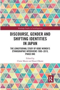 Discourse, Gender and Shifting Identities in Japan