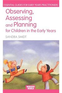Observing, Assessing and Planning for Children in the Early