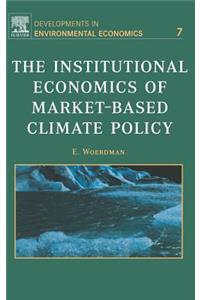 The Institutional Economics of Market-Based Climate Policy