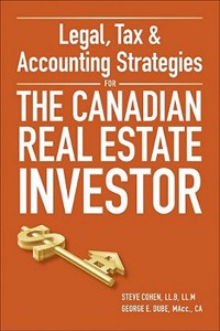 Legal, Tax & Accounting Strategies for the Canadian Real Estate Investor