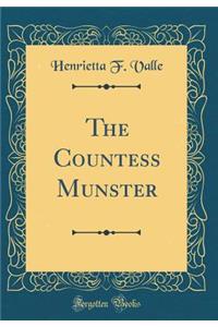 The Countess Munster (Classic Reprint)
