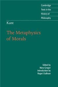 Kant: The Metaphysics of Morals