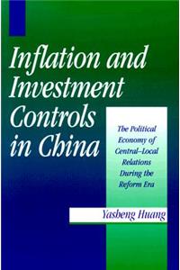 Inflation and Investment Controls in China