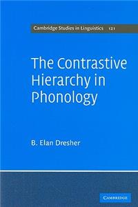 Contrastive Hierarchy in Phonology