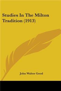 Studies In The Milton Tradition (1913)