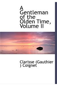 A Gentleman of the Olden Time, Volume II