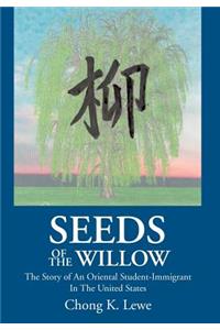 Seeds of the Willow
