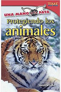 Una Mano a la Pato: Protegiendo Los Animales (Hand to Paw: Protecting Animals)