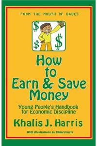 How to Earn and Save Money