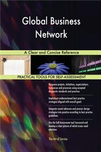 Global Business Network A Clear and Concise Reference