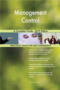 Management Control A Complete Guide - 2019 Edition