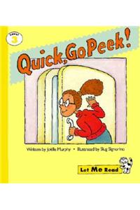 Quick, Go Peek!