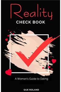 Reality Check Book: A Woman's Guide to Dating