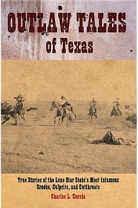 Outlaw Tales of Texas