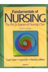 Fundamentals of Nursing: The Art and Science of Nursing Care