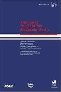 Automated People Mover Standards Pt. 1; ASCE 21-05