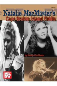 Mel Bay Presents Natalie MacMaster's Cape Breton Island Fiddle