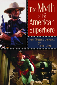 Myth of the American Superhero