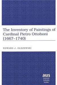 Inventory of Paintings of Cardinal Pietro Ottoboni (1667-1740)