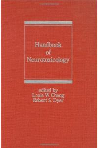 Handbook of Neurotoxicology