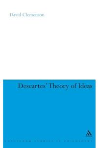 Descartes' Theory of Ideas