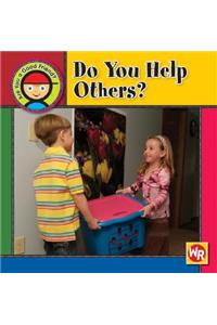 Do You Help Others?