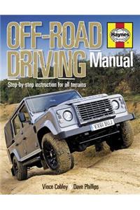 Haynes Off-Road Driving Manual: Step-By-Step Instruction for All Terrains