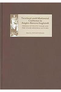 Textual and Material Culture in Anglo-Saxon England