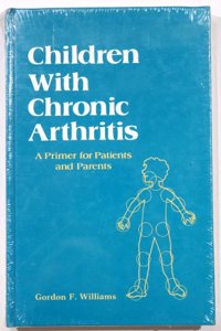 Children with Chronic Arthritis: Primer for Patients and Parents