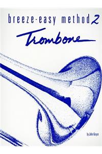 Breeze-Easy Method 2: Trombone