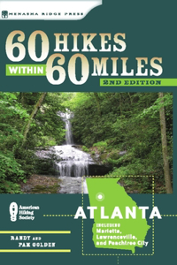 60 Hikes Within 60 Miles: Atlanta