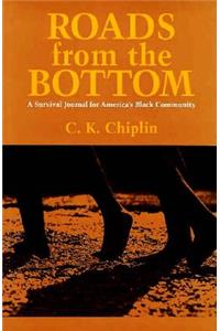 Roads from the Bottom: A Survival Journal for America's Black Community