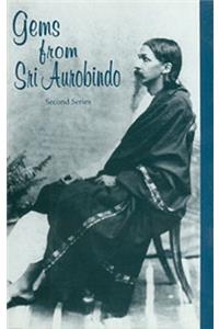 Gems from Sri Aurobindo, 2nd Series