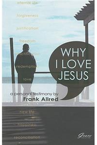 Why I Love Jesus
