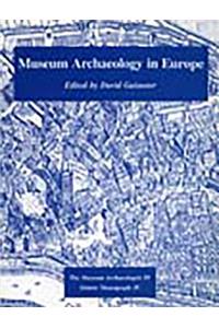 Museum Archaeology in Europe