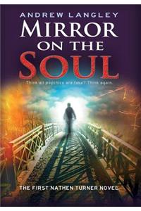Mirror on the Soul: The First Nathen Turner Novel