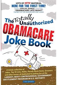 Totally Unauthorized Obamacare Joke Book
