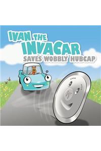 Ivan the Invacar Saves Wobbly Hubcap